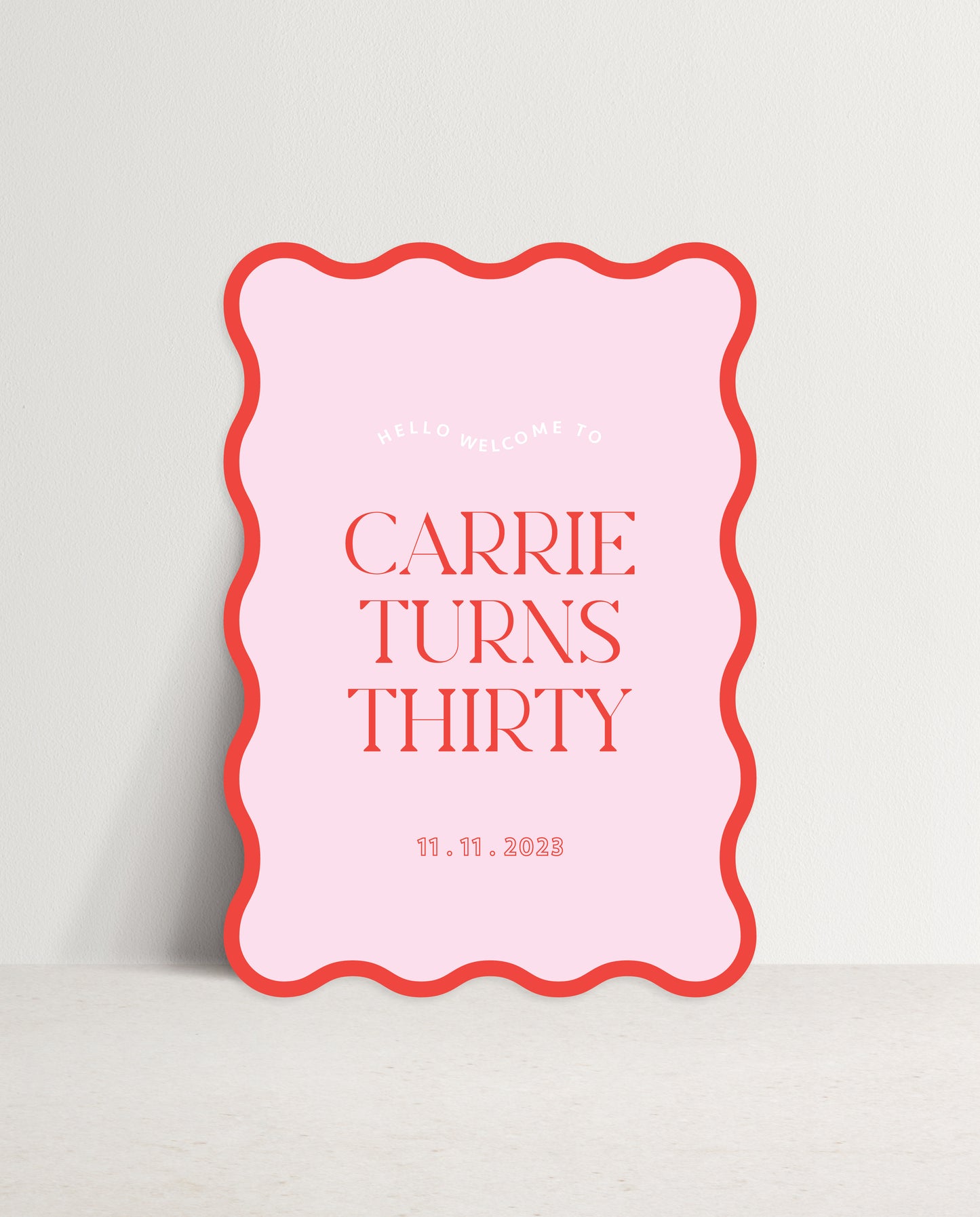 Welcome Sign | Carrie Turns Thirty